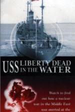 Watch USS Liberty: Dead in the Water 123movieshub