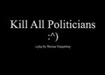 Watch Kill All Politicians 123movieshub