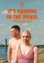 Watch It's Raining in the House 123movieshub