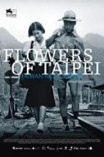 Watch Flowers of Taipei: Taiwan New Cinema 123movieshub