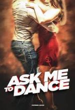 Watch Ask Me to Dance 123movieshub