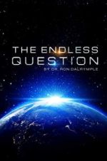 Watch The Endless Question 123movieshub