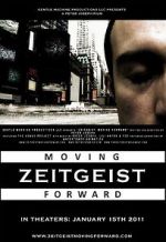 Watch Zeitgeist: Moving Forward 123movieshub