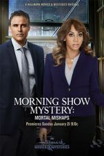 Watch Morning Show Mystery: Mortal Mishaps 123movieshub
