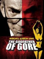 Watch Herschell Gordon Lewis: The Godfather of Gore 123movieshub