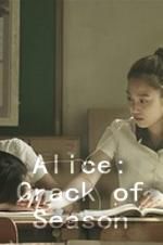Watch Alice: Crack of Season 123movieshub