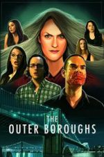 Watch The Outer Boroughs 123movieshub