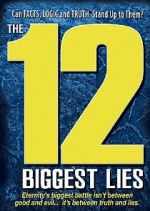 Watch The 12 Biggest Lies 123movieshub