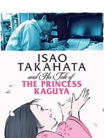 Watch Isao Takahata and His Tale of Princess Kaguya 123movieshub