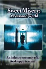 Watch Sweet Misery A Poisoned World 123movieshub