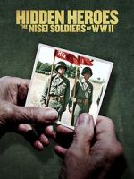 Watch Hidden Heroes: The Nisei Soldiers of WWII 123movieshub
