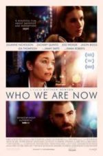 Watch Who We Are Now 123movieshub