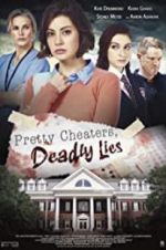 Watch Pretty Cheaters, Deadly Lies 123movieshub