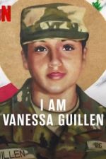 Watch I Am Vanessa Guillen 123movieshub