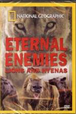 Watch National Geographic Eternal Enemies: Lions and Hyenas 123movieshub
