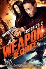 Watch Fist 2 Fist 2: Weapon of Choice 123movieshub