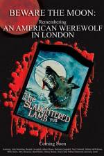 Watch Beware the Moon Remembering 'An American Werewolf in London' 123movieshub