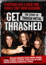 Watch Get Thrashed: The Story of Thrash Metal 123movieshub