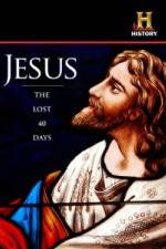 Watch Jesus: The Lost 40 Days 123movieshub