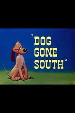 Watch Dog Gone South (Short 1950) 123movieshub