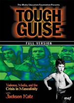 Watch Tough Guise: Violence, Media & the Crisis in Masculinity 123movieshub