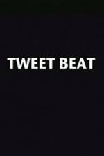 Watch Tweet Beat 123movieshub