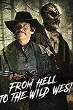Watch From Hell to the Wild West 123movieshub