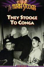 Watch They Stooge to Conga 123movieshub