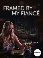 Watch Framed by My Fianc 123movieshub