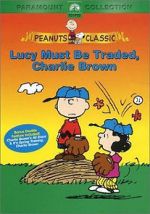 Watch Lucy Must Be Traded, Charlie Brown (TV Short 2003) 123movieshub