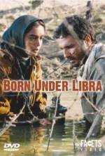 Watch Born Under Libra 123movieshub