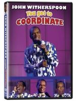Watch John Witherspoon: You Got to Coordinate 123movieshub