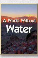 Watch A World Without Water 123movieshub