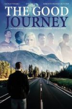Watch The Good Journey 123movieshub