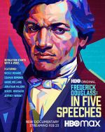 Watch Frederick Douglass: In Five Speeches 123movieshub