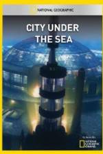 Watch National Geographic City Under the Sea 123movieshub