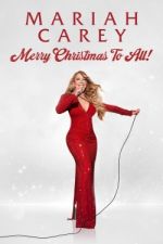 Watch Mariah Carey: Merry Christmas to All! 123movieshub