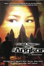 Watch Last Seen at Angkor 123movieshub