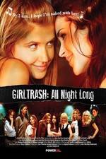 Watch Girltrash All Night Long 123movieshub