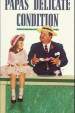Watch Papa's Delicate Condition 123movieshub