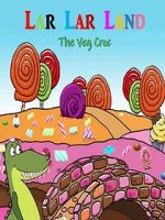 Watch Lar Lar Land - The Veg Croc (Short 2021) 123movieshub