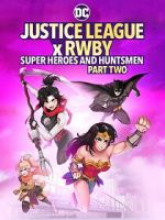 Watch Justice League x RWBY: Super Heroes and Huntsmen, Part Two 123movieshub