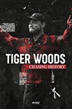 Watch Tiger Woods: Chasing History 123movieshub