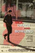 Watch Sex, Death and Bowling 123movieshub