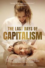 Watch The Last Days of Capitalism 123movieshub