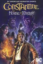 Watch DC Showcase: Constantine - The House of Mystery 123movieshub