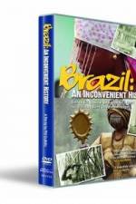 Watch Brazil: An Inconvenient History 123movieshub