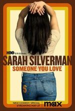 Watch Sarah Silverman: Someone You Love (TV Special 2023) 123movieshub