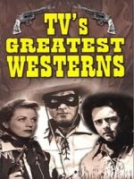 Watch TV\'s Greatest Westerns 123movieshub
