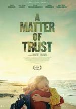 Watch A Matter of Trust 123movieshub
